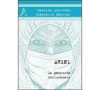 AH1N1. La pandemia influenzale