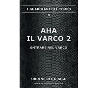 AHA - Il Varco 2: Vol. 2