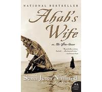 Ahab's Wife: Or, The Star-Gazer
