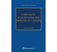 Ahad Ahmed Danny Wakelin Corporate Acquisitions and Mergers in Canad (Tascabile)
