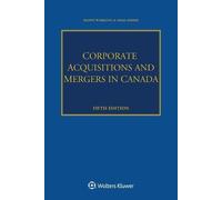 Ahad Ahmed Danny Wakelin Corporate Acquisitions and Mergers in Canad (Tascabile)