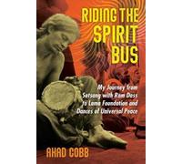 Ahad Cobb Riding the Spirit Bus (Tascabile)