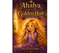 Ahalya and her Golden Hair: A Children's Mystery Story