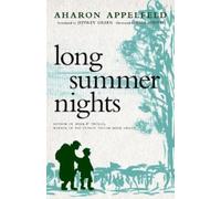 Aharon Appelfeld Long Summer Nights (Copertina rigida)