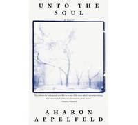 Aharon Appelfeld Unto the Soul (Tascabile)