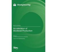 Aharon Gedanken Indra Neel Pul Acceleration of Biodiesel Prod (Copertina rigida)