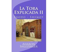 Aharon Shlezinger La Tora Explicada II (Tascabile)