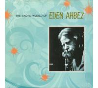 Ahbez, Eden - Exotic World of [Import]