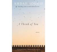 Ahdaf Soueif I Think of You (Tascabile)