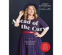 Ahead of the Curve: Learn to Fit and Sew Amazing Clothes for Your Curves
