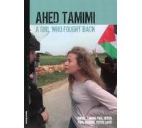 Ahed Tamimi: A Girl Who Fought Back