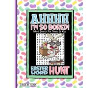 AHHHH I'm So Bored! Easter Word Hunt Word Search for Teens & Kids: 400 Hidden Words in 40 Fun Puzzles - A Screen-Free Easter Basket Activity Book