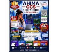 AHIMA CCS Study Guide 2026-2027: 5-in-1 Certified Coding Specialist Exam Prep with 6 Full-Length Practice Tests, 220+ Targeted Questions, Step-by-Step Answer Explanations, QR Code Video Tutorials