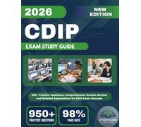 AHIMA CDIP EXAM STUDY GUIDE 2026: 950+ Practice Questions, Comprehensive Domain Review, and Detailed Explanations for CDIP Exam Success