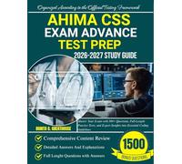 AHIMA CSS EXAM ADVANCE TEST PREP 2026-2027 STUDY GUIDE: Master Your Exam with 500+ Questions, Full-Length Practice Tests, and Expert Insights into Essential Coding Guidelines.