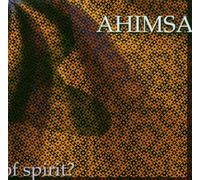 Ahimsa - What Is the Nature of Spirit?