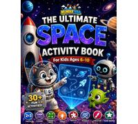 AHKADOS Wondertrail The Ultimate Space Activity Book for Kids Ages 6-10: A Fun Educational Workbook with 30+ Activities: Mazes, Codes, Word Search, ... Math, Puzzles, Creative, Planet Facts & More