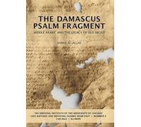 Ahmad Al-Jallad The Damascus Psalm Fragment (Tascabile)