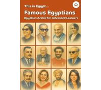 Ahmad Al-Masri Matthew Aldrich This is Egypt... Famous Egyptians (Tascabile)