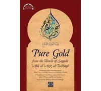 Aḥmad B Al-Mubā Pure Gold from the Words of Sayyidī ʿAbd al-ʿAz (Tascabile)