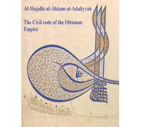 Ahmad Cevdet Pasha The Civil Code of the Ottoman Empire (Tascabile)