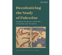Ahmad H. Sa'di Decolonizing the Study of Palestine (Copertina rigida)