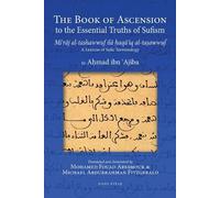 Ahmad ibn 'Ajiba Mohamed Fouad Aresmouk The Book of Ascension to th (Tascabile)