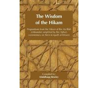 Ahmad Ibn 'Ata'illah Ahmad Ibn 'Ajiba The Wisdom of the Hikam (Tascabile)