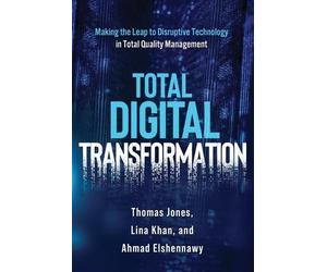 Ahmad K Elshennawy Thomas Jones Lina Kha Total Digital Transformatio (Tascabile)