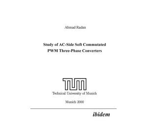 Ahmad Radan Study of AC-Side Soft Commutated PWM Three-Phase Convert (Tascabile)