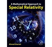 Ahmad Shariati A Mathematical Approach to Special Relativity (Tascabile)