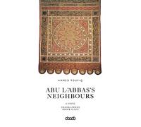Ahmad Toufiq Abu L-’Abbas’s Neighbors (Tascabile)