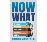 Ahmard Moore Vital Now What (Tascabile)