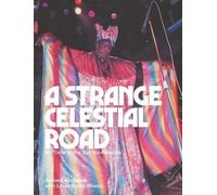 Ahmed Abdullah A Strange Celestial Road (Tascabile)