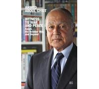 Ahmed Aboul Gheit Witness to War and Peace (Copertina rigida)