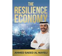 Ahmed Al-Nayeli The Resilience Economy (Tascabile)