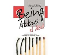 Ahmed Alaidy Being Abbas el Abd (Tascabile) Modern Arabic Literature (Paperback)