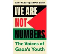 Ahmed Alnaouq Pam Bailey We Are Not Numbers (Copertina rigida)