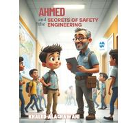 Ahmed and the Secrets of Safety Engineering