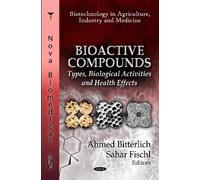 Ahmed Bitterlich Bioactive Compounds (Copertina rigida)