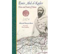 Ahmed Bouyerdene Emir Abd El-Kader (Tascabile)