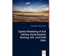Ahmed Eldeiry L Spatial Modeling of Soil Salinity Using Remote Sensi (Tascabile)