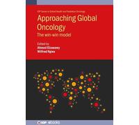 Ahmed Elzawawy Approaching Global Oncology (Copertina rigida)