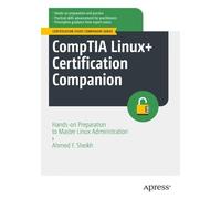 Ahmed F. Sheikh CompTIA Linux+ Certification Companion (Tascabile)