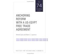 Ahmed Galal Robert L Anchoring Reform with a US-Egypt Free Trade Ag (Tascabile)