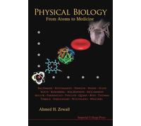 Ahmed H Zewail Physical Biology: From Atoms To Medicine (Copertina rigida)