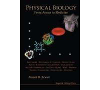 Ahmed H Zewail Physical Biology: From Atoms To Medicine (Tascabile)