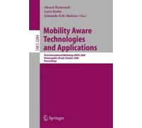 Ahmed Karmouch Mobility Aware Technologies and Applications (Tascabile)