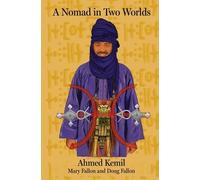 Ahmed Kemiil A Nomad in Two Worlds (Tascabile)