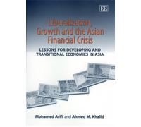 Ahmed M. Khalid Mo Liberalization, Growth and the Asian Finan (Copertina rigida)